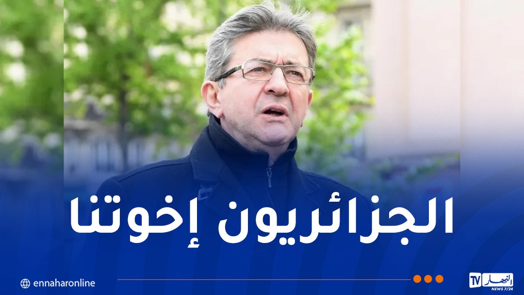 زعيم اليسار الفرنسي ينتقد ماكرون: “لا نريد الحرب مع الجزائر”